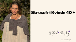 Gruppe - Stressfri kvinde - Fra stress til styrke